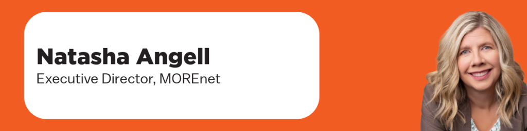 Natasha Angell, Executive Director, MOREnet